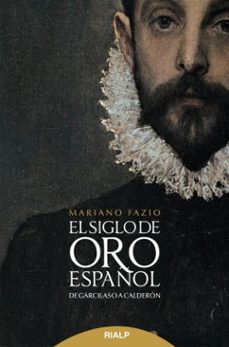 el siglo de oro español-mariano fazio-9788432148583