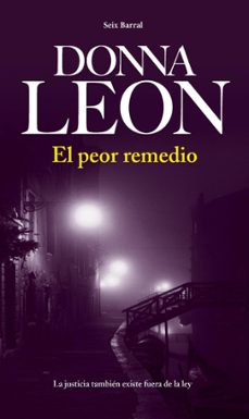 el peor remedio (ebook)-donna leon-9788432202483