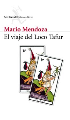 el viaje del loco tafur-mario mendoza-9788432211683