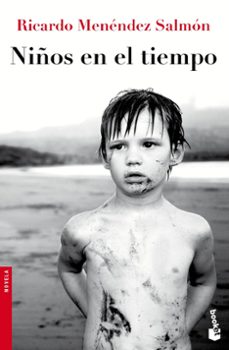 niños en el tiempo-ricardo menendez salmon-9788432224683
