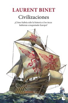 civilizaciones-laurent binet-9788432239083