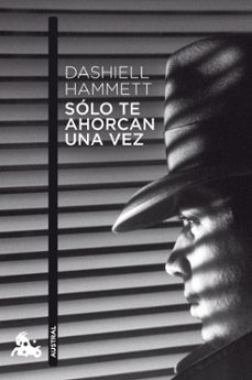 solo te ahorcan una vez-dashiell hammett-9788432248283