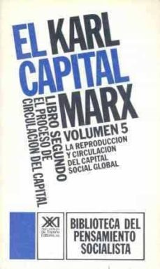 el capital: critica de la economia politica: libro segundo. el pr oceso de circulacion del capital ii (9ª ed.)                     l-karl marx-9788432302183