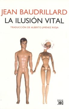 la ilusion vital-jean baudrillard-9788432314483