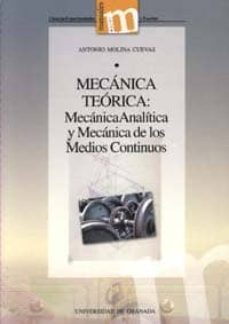 mecanica teorica: mecanica analitica y mecanica de los medios con tinuos-antonio molina cuevas-9788433830883