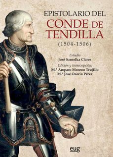 epistolario del conde de tendilla (1504-1506)-jose szmolka clares-9788433858283