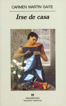 irse de casa-carmen martin gaite-9788433910783