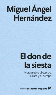 el don de la siesta (ebook)-miguel angel hernandez-9788433943583