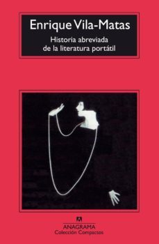 historia abreviada de la literatura portatil-enrique vila matas-9788433966483