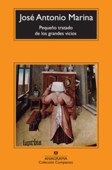 pequeño tratado de los grandes vicios-jose antonio marina-9788433977083