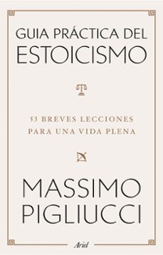guia practica del estoicismo-massimo pigliucci-9788434438583