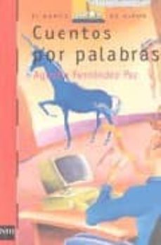 cuentos por palabras-agustin fernandez paz-9788434834583