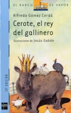 cerote, el rey del gallinero-alfredo gomez cerda-9788434877283