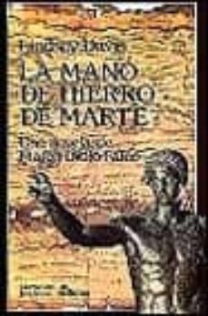 la mano de hierro de marte: la iv novela de marco dicho falco-lindsey davis-9788435005883