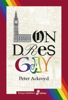 londres gay-peter ackroyd-9788435025683