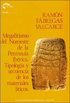 megalitismo del noroeste de la peninsula iberica: metologia y secuencia de los materiales liticos-9788436227383