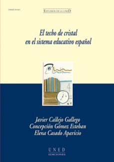 el techo de cristal en el sistema educativo español-manuel javier callejo gallego-9788436249583