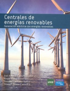 centrales de energias renovables. generacion electrica con energi as renovables-9788436258783