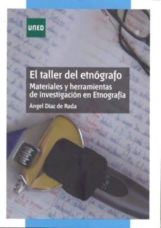 el taller del etnografo. materiales y herramientas de investigacion en etnografia (ebook)-angel diaz de rada brun-9788436263183