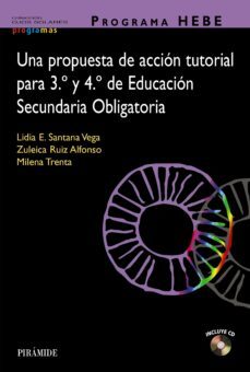 programa hebe. una propuesta de accion tutorial para 3.º y 4.º de educacion secundaria obligatoria (ebook)-lidia e. santana vega-zuleica ruiz alonso-9788436848083