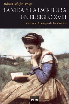 la vida y la escritura en el siglo xviii (ebook)-monica bolufer peruga-9788437087283