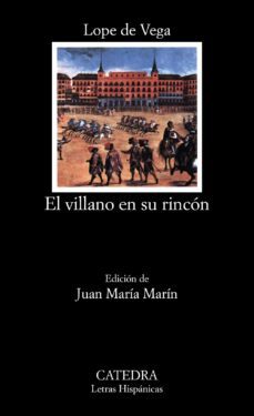 el villano en su rincon-felix lope de vega-9788437606583