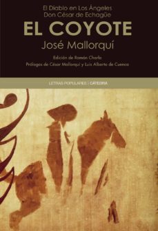 el diablo en los ángeles. don césar de echagüe el coyote-jose mallorqui figuerola-9788437631783