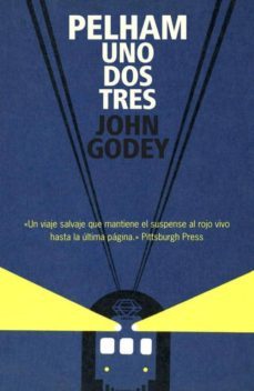 pelham uno, dos, tres-john godey-9788439722083