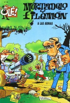 a las armas (ole! mortadelo 86)-francisco ibañez-9788440649683