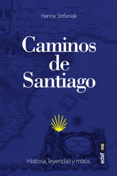 caminos de santiago-hanna stefaniak-9788441440883
