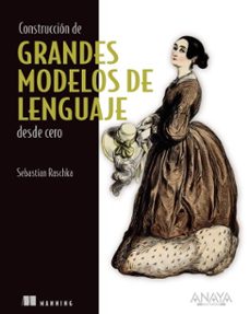 construcción de grandes modelos de lenguaje desde cero (ebook)-sebastian raschka-9788441552883