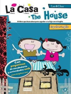 leo & chus: la casa = the house (ed. bilingue español-ingles)-9788444148083