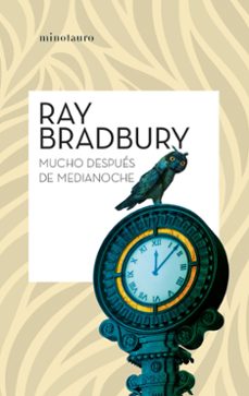 mucho despues de medianoche-ray bradbury-9788445013083