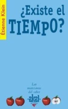 ¿existe el tiempo?-etienne klein-9788446020783