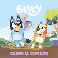 bluey. un cuento - cesar el conejo (edicion en español)-9788448869083