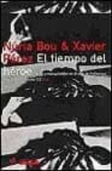 el tiempo del heroe: epica y masculinidad en el cine de hollywood-9788449309083