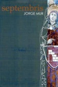 septembris: historia y vida cotidiana en graus entre los siglos x i y xv-jorge mur laencuentra-9788460633983