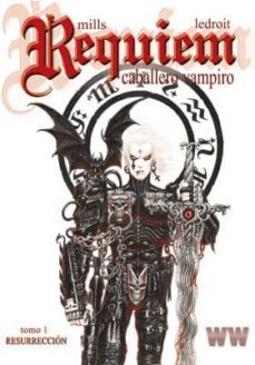 requiem, caballero vampiro nº 1: resuerreccion-pat mills-olivier ledroit-9788461667383