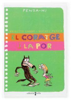 el coratge i la por (pensa-hi)-9788466113083