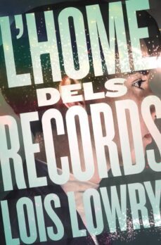 l home dels records-lois lowry-9788466143783