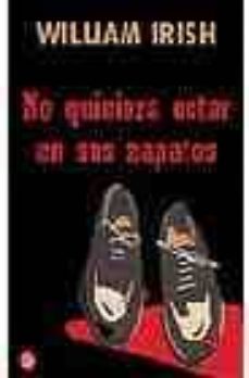 no quisiera estar en tus zapatos-william irish-9788466317283
