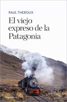 el viejo expreso de la patagonia-9788466361583