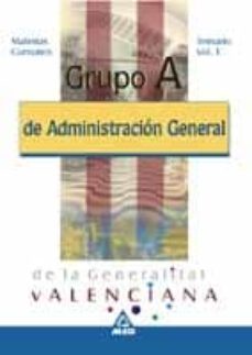 grupo a de administracion general de la generalitat valenciana. m aterias comunes. temario (vol. i)-9788466523783