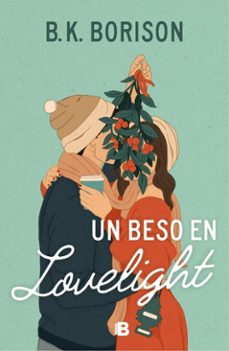 un beso en lovelight-b.k. borison-9788466676083