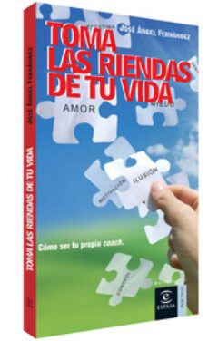 toma las riendas de tu vida-jose angel fernandez gomez-9788467024883
