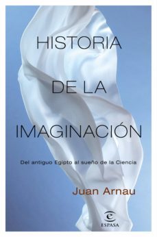 historia de la imaginación (ebook)-juan arnau-9788467059083