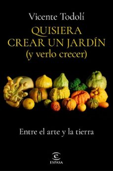quisiera crear un jardin (y verlo crecer) (ebook)-vicente todoli-9788467069983