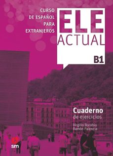 ele actual b1. cuaderno de ejercicios-ramon palencia del burgo-virgilio borobio carrera-9788467548983