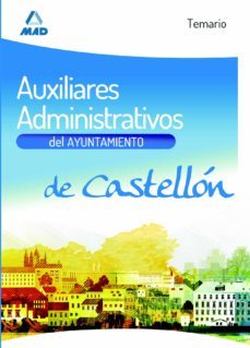 auxiliares administrativos del ayuntamiento de castellón. temario-9788467690583
