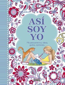 asi soy yo: mis pensamientos, ideas, gustos, opiniones...-9788467760583